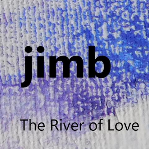 The River of Love