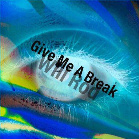 Give Me a Break