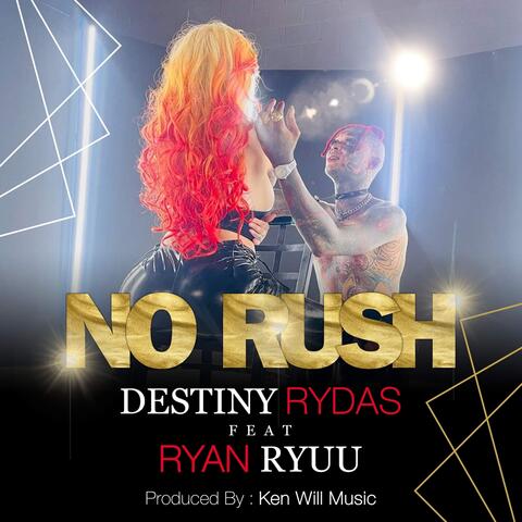 No Rush (feat. Ryan Ryuu)