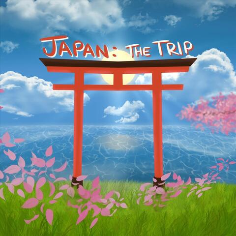 Japan: The Trip