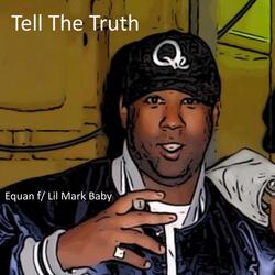 Tell the Truth (feat. Lil Mark Baby)