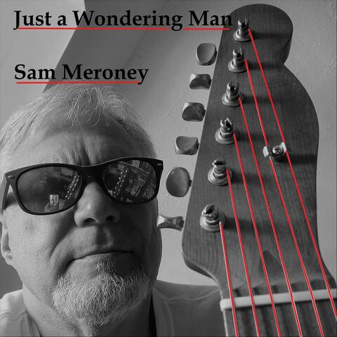 Just a Wondering Man