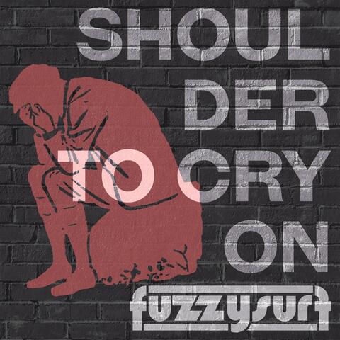 Shoulder to Cry On
