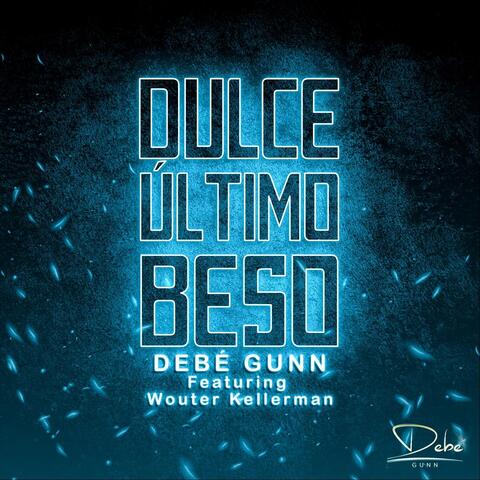 Dulce Último Beso (feat. Wouter Kellerman)