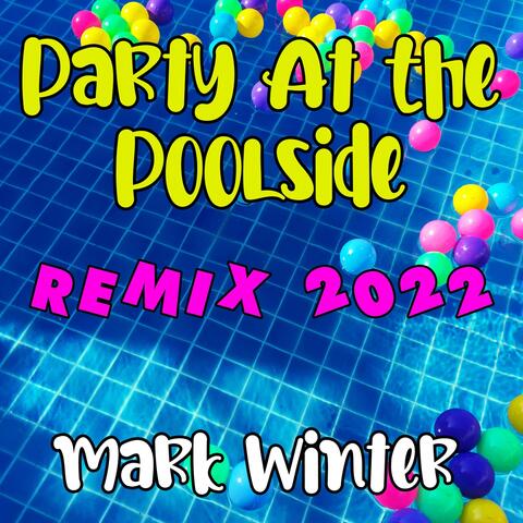 Party at the Poolside (Remix)