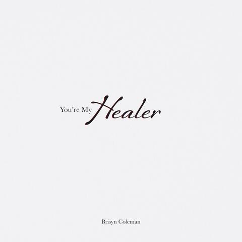 You're My Healer