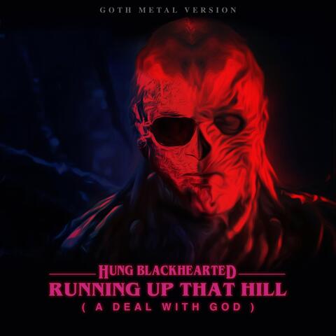Running up That Hill (A Deal with God)