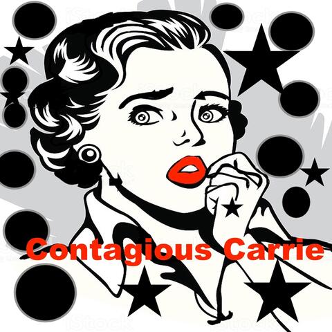 Contagious Carrie