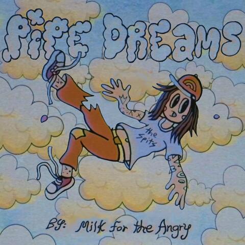 Pipe Dreams