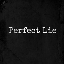 Perfect Lie (feat. Boy Named Andrew)