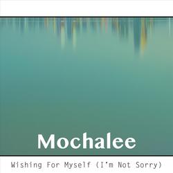 Wishing for Myself (I'm Not Sorry)