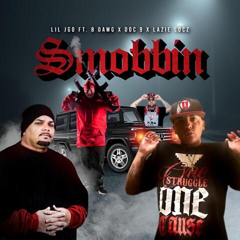 Smobbin (feat. B Dawg, Doc 9 & Lazie Locz)