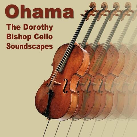 The Dorothy Bishop Cello Soundscapes