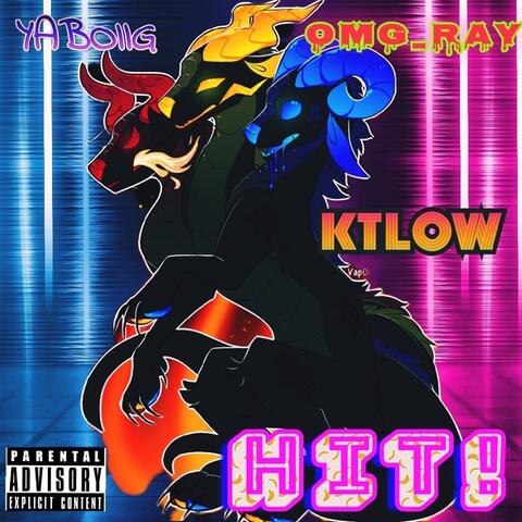 Hit! (feat. Ktlow & Omg_ray)