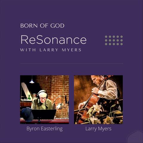 Resonance: Born of God