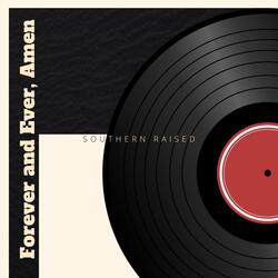 Forever and Ever Amen