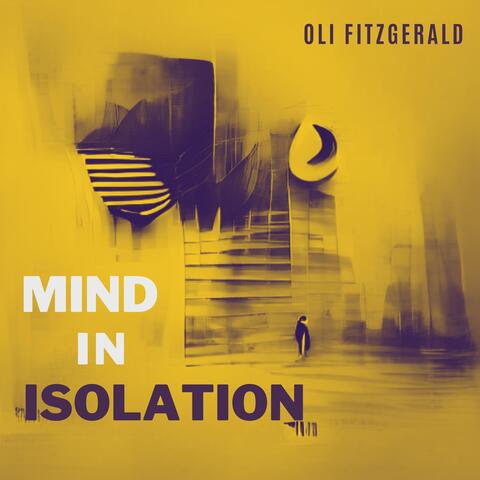 Mind in Isolation