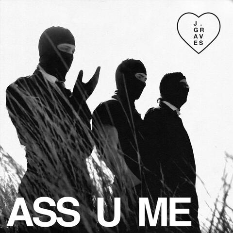 Ass U Me