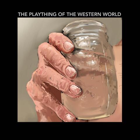 The Plaything of the Western World