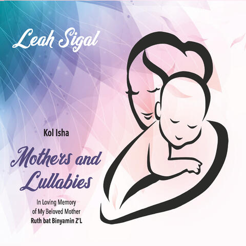 Mothers and Lullabies (Kol Isha)
