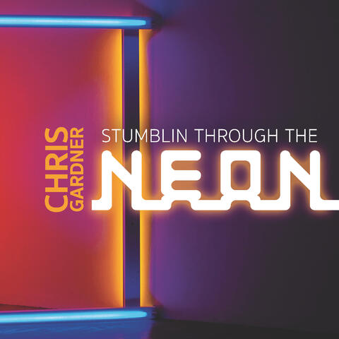 Stumblin' Through the Neon