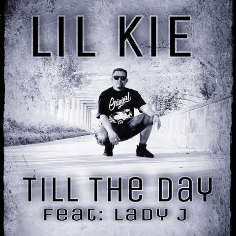 Till the Day (feat. Lady J)