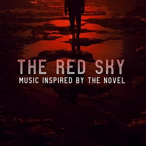 The Red Sky (Music Inspired by the Novel)