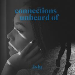 Connections Unheard Of