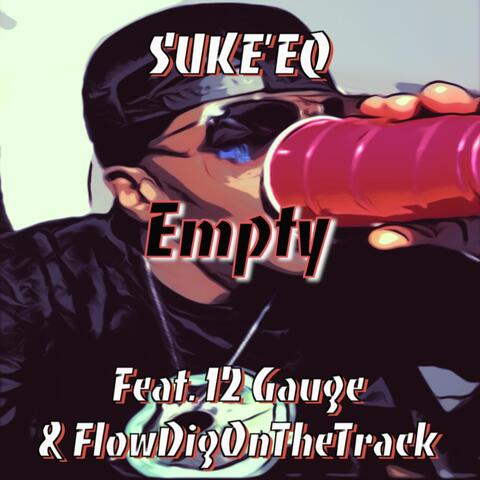 Empty (feat. 12 Gauge & Flowdigonthetrack)