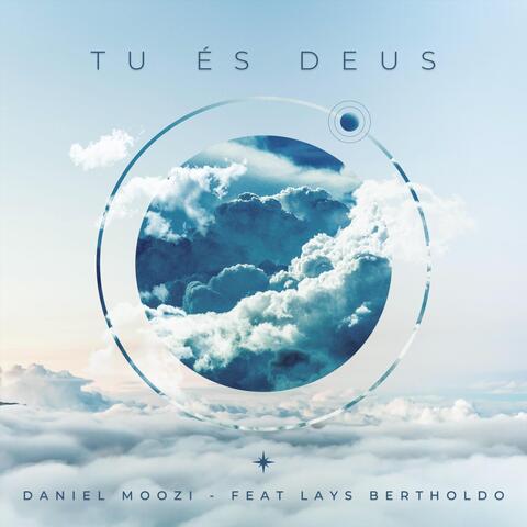 Tu És Deus (feat. Lays Bertholdo)