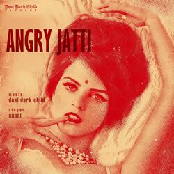 Angry Jatti (feat. Sunni)