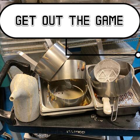 Get out the Game