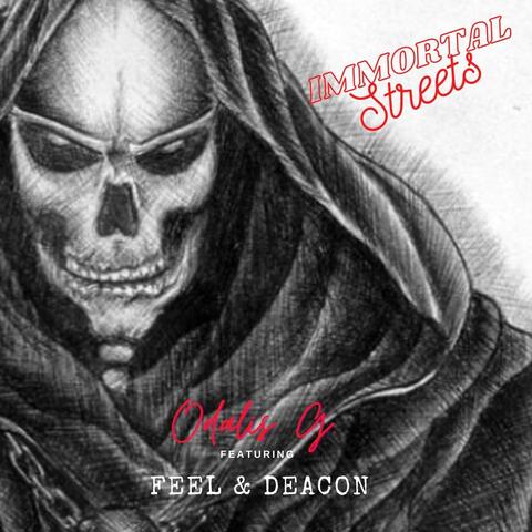 Immortal Streets (feat. Feel & Deacon)