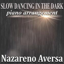 Slow Dancing in the Dark (Piano Arrangement)