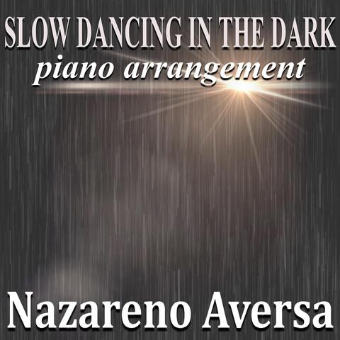Slow Dancing in the Dark (Piano Arrangement)