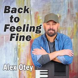 Back to Feeling Fine