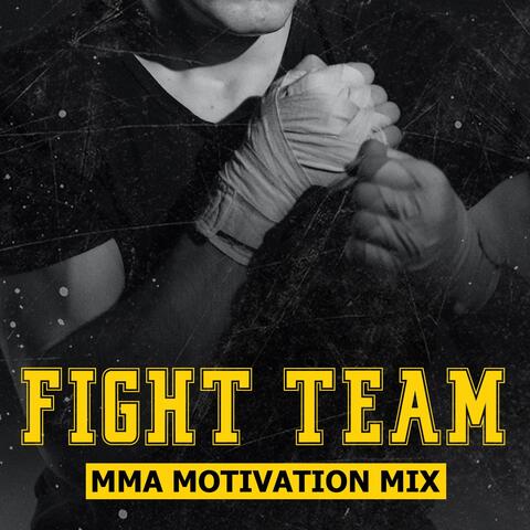 Fight Team (MMA Motivation Mix)
