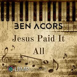 Jesus Paid It All