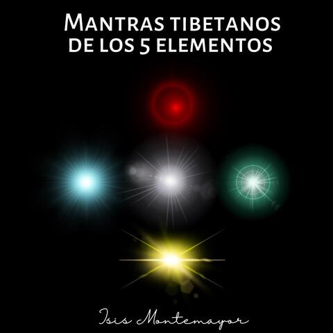 Mantras Tibetanos de los 5 Elementos