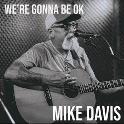 We're Gonna Be OK