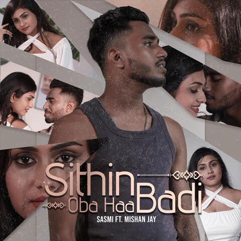 Sithin Oba Haa Badi (feat. Mishan Jay)