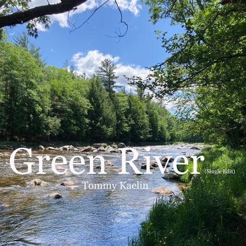 Green River (Single Edit)
