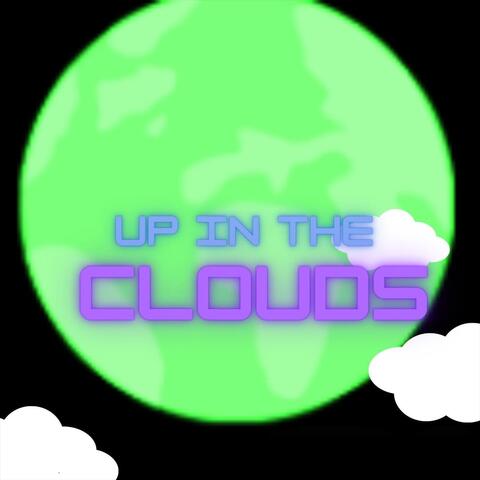 Up in the Clouds