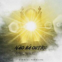 Não Há Outro (Ao Vivo)