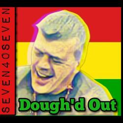 Dough'd Out