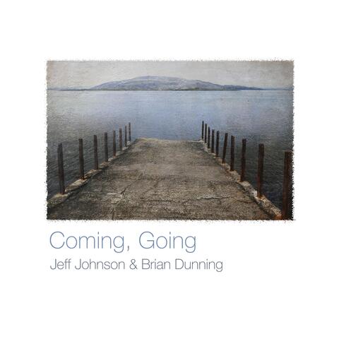 Coming, Going