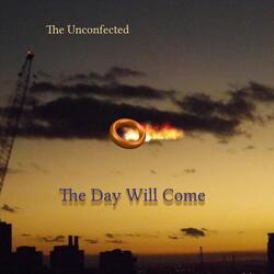 The Day Will Come