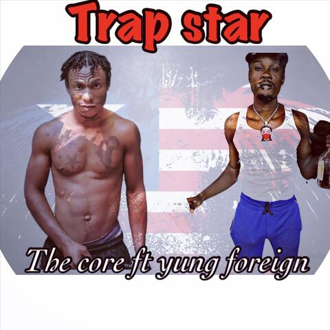 Trap Star (feat. Yung Foreign)