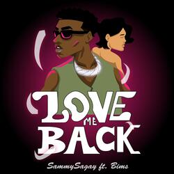 Love Me Back (feat. Bims)