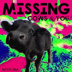 Missing Cows & You